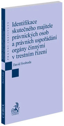 Identifikace skutečného majitele právnických osob a právních uspořádání orgány činnými v trestním řízení